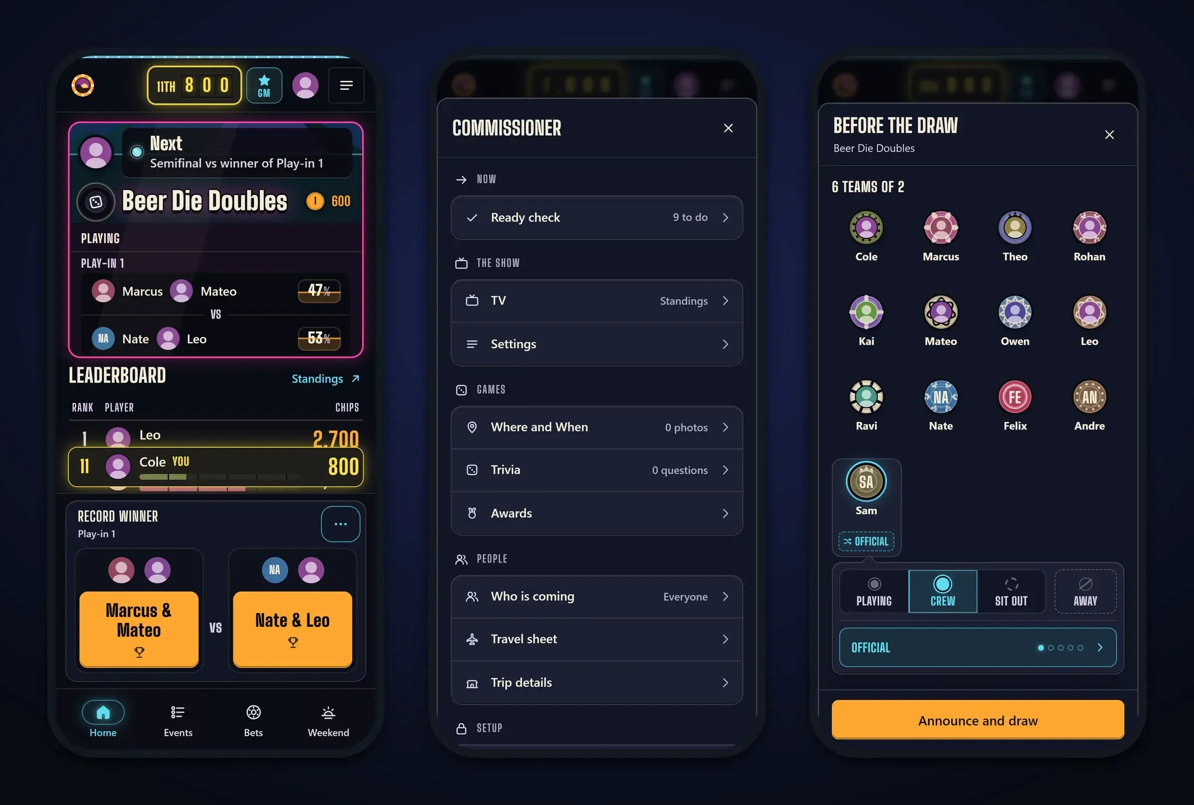 Host screens: the next step on home with the winner to record, the commissioner menu, and the crew check before a draw.